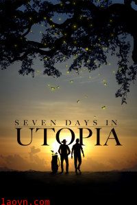 乌托邦七日