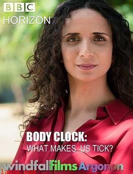BBC地平线:生物钟:身体运转的奥秘